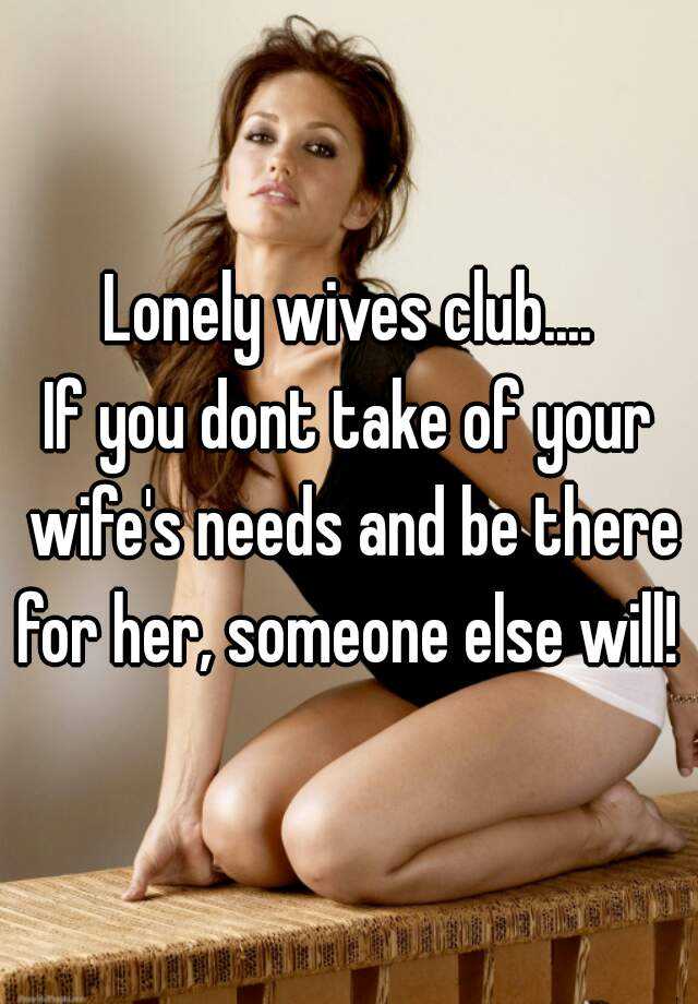 Lonely wife club