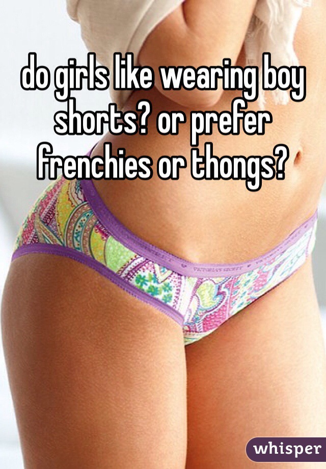 Wearing like thongs why girls do Why do