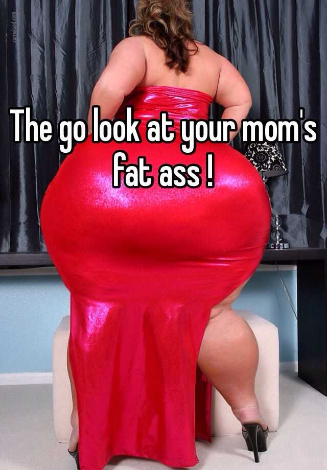 Big ass mom