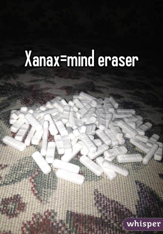 Eraser a mind is xanax