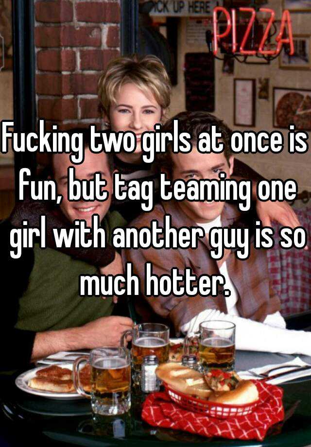 Fucking Two Girls At Once Is Fun But Tag Teaming One Girl With