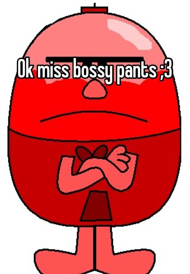 ms bossy pants