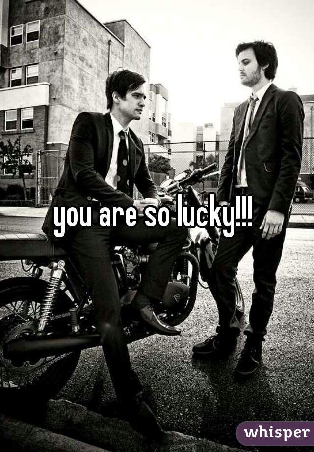 you are so lucky!!! 