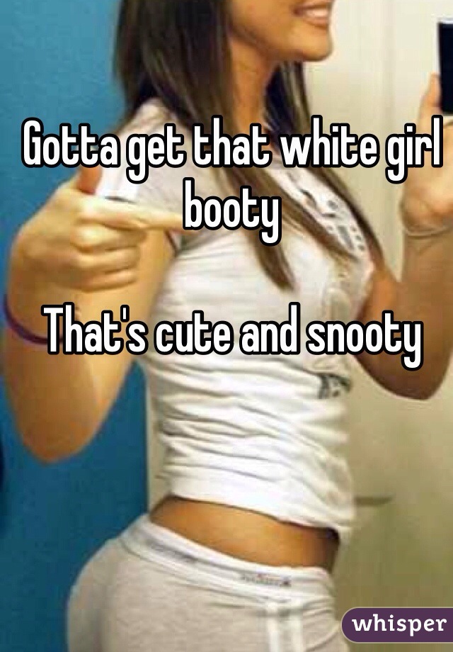 White girl nice booty