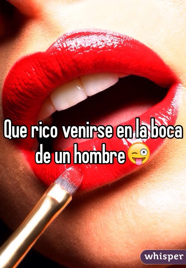 Que Rico Venirse En La Boca De Un Hombre