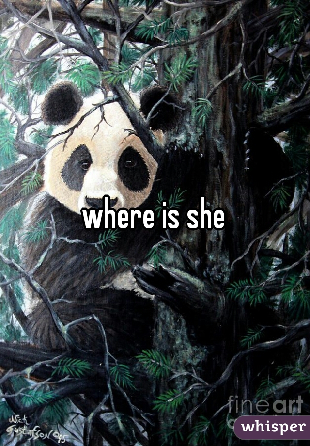 where is she