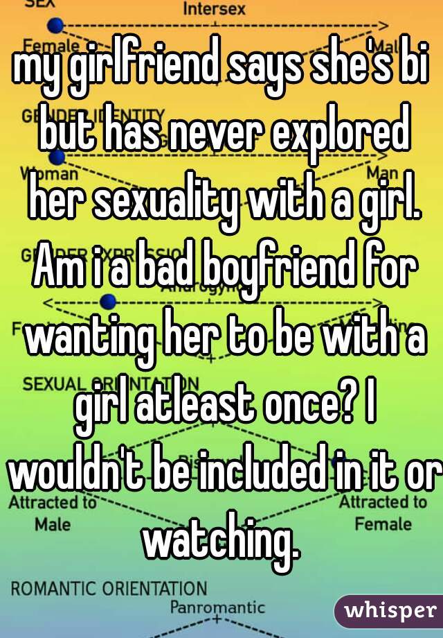 my-girlfriend-says-she-s-bi-but-has-never-explored-her-sexuality-with-a