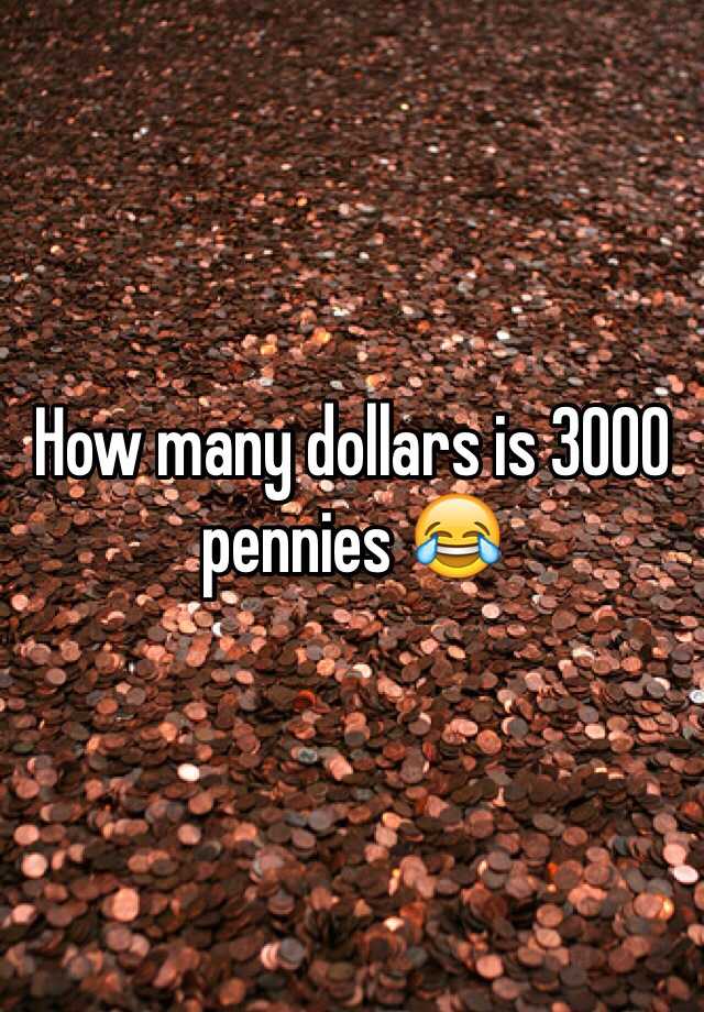 how-many-dollars-is-3000-pennies