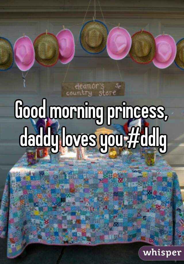 Good morning daddy dom