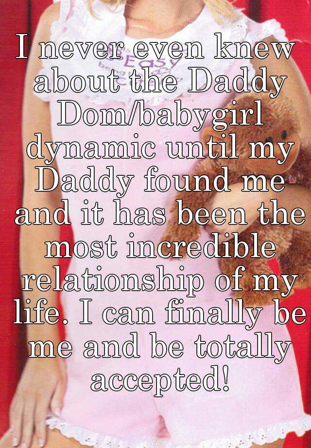 Looking for daddy relationship a daddy dom
