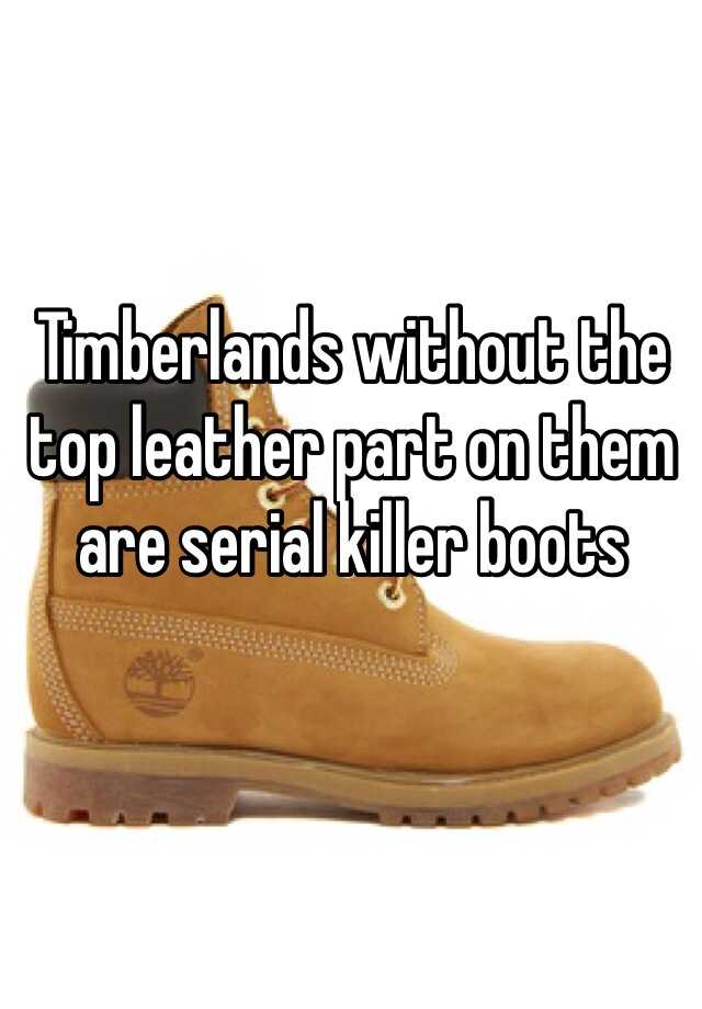leather part on them are serial killer 