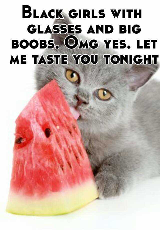 Omg yes. let me taste you tonight. 
