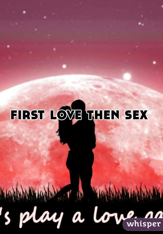 Sex with first love