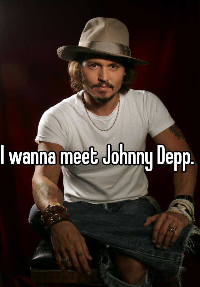 I Wanna Meet Johnny Depp 1559