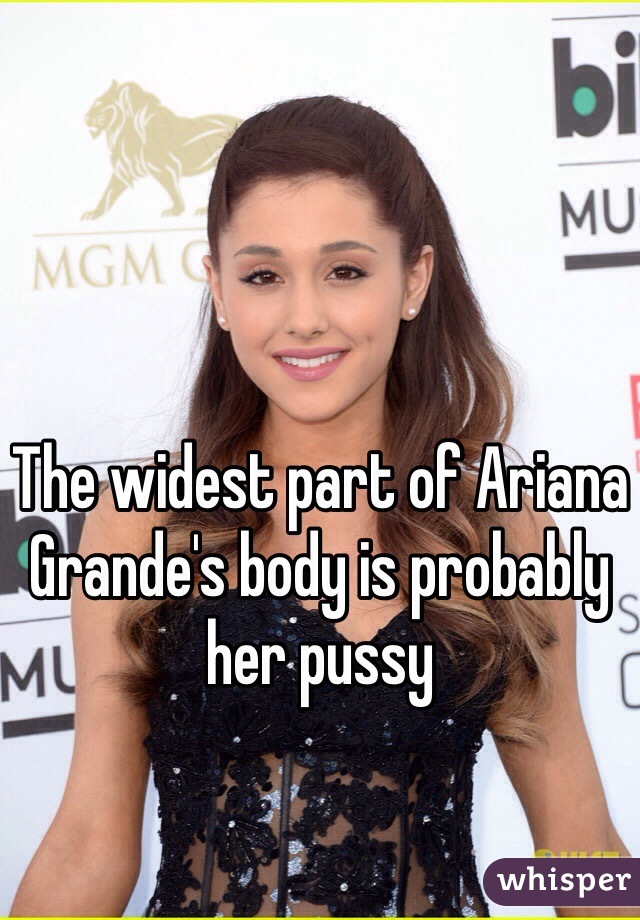 Ariana Grande Pussy