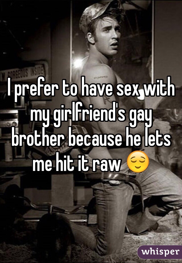 girlfriends brother gay xhamster