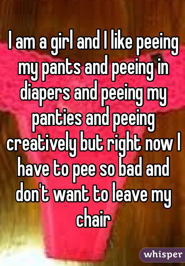 I Like To Pee My Panties 79