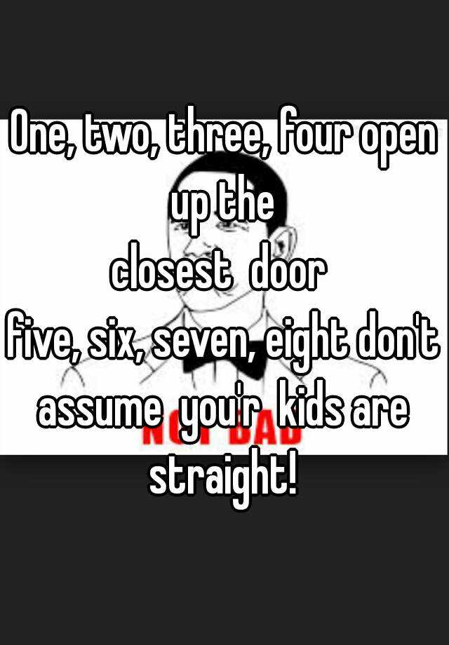 One Two Three Four Open Up The Closest Door Five Six