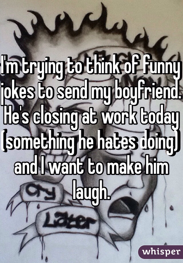 Jokes short boyfriend Funny Dating