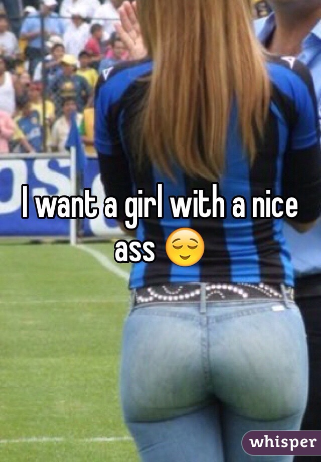 Nice girl ass