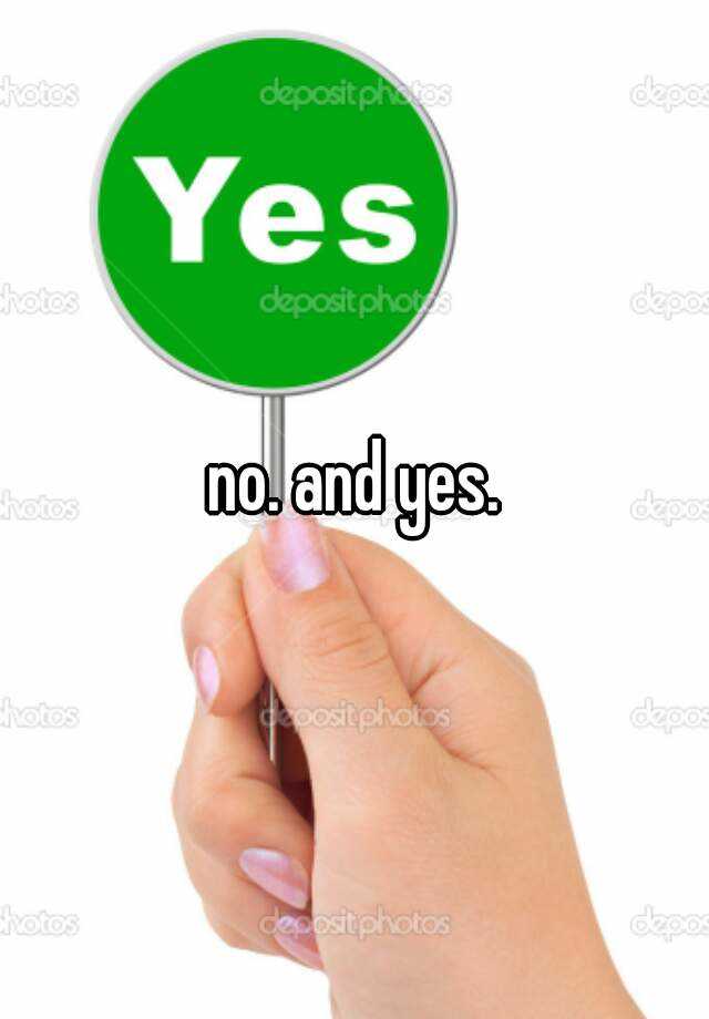 no-and-yes