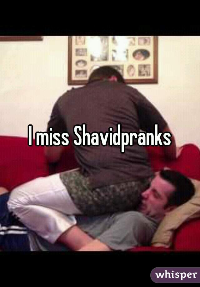 Shavidpranks