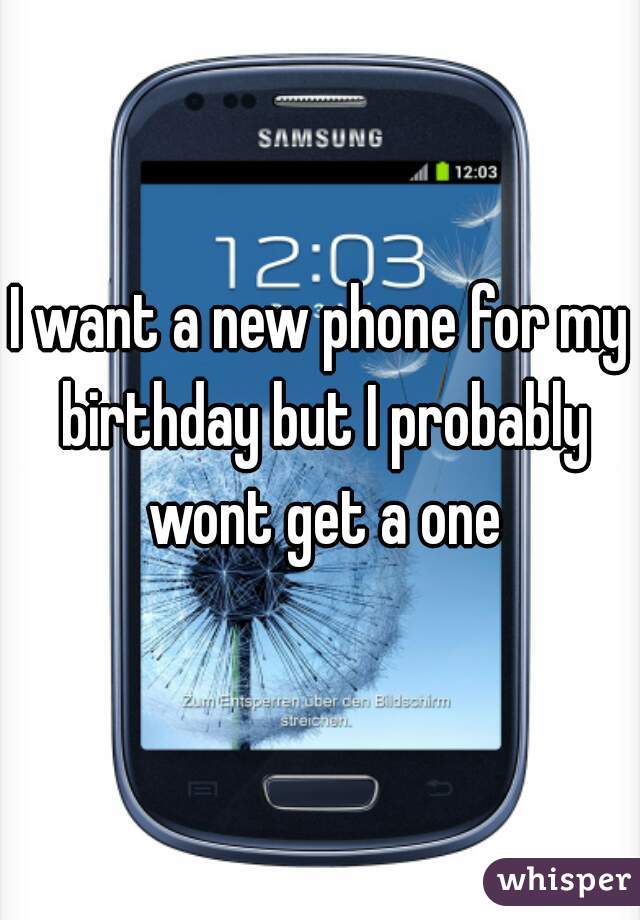 i want a new phone