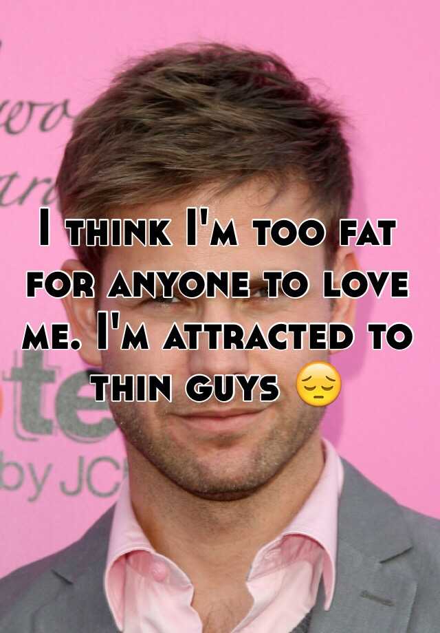 Attracted to chubby men