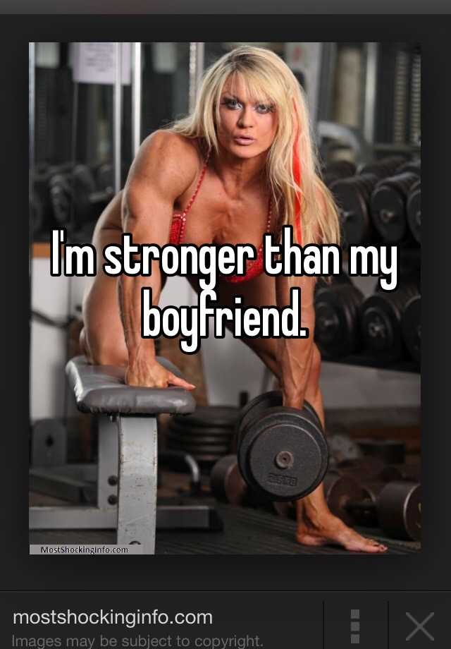 Im Stronger Than My Boyfriend 0471