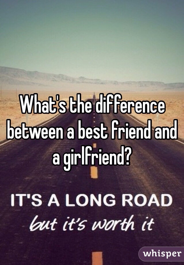 difference between best friend and girlfriend