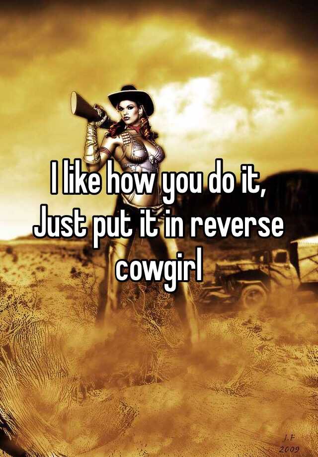 Reverse cowgirl home