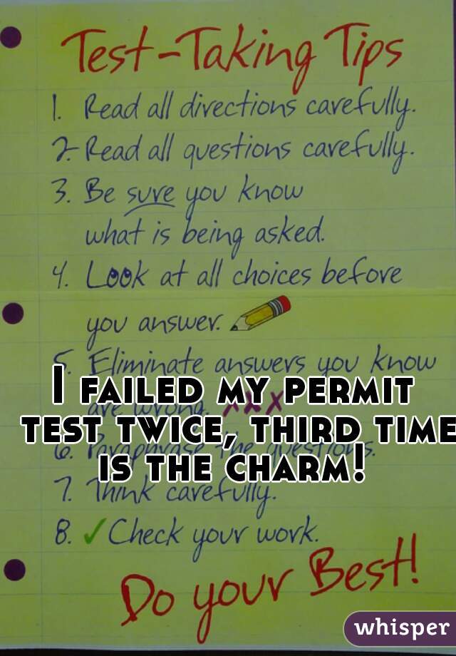 I failed my permit test twice