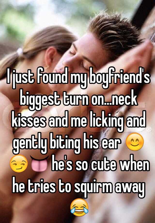 Boyfriend neck my kisses my What is