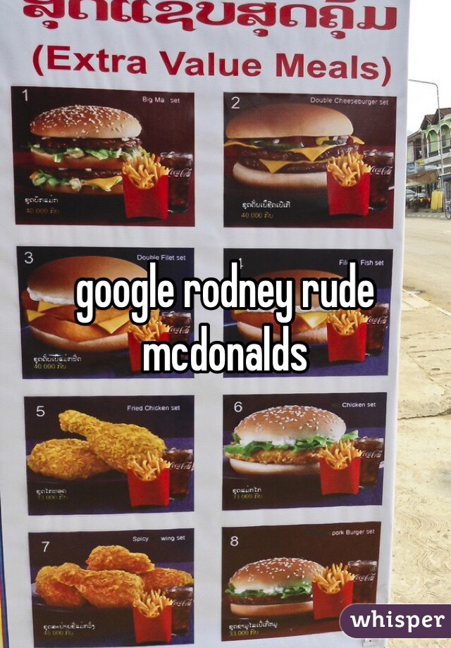 google rodney rude mcdonalds