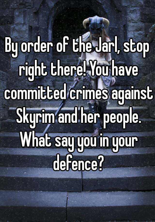 Order there the jarl by right the stop of Show Chapter
