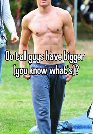 do-tall-guys-have-bigger