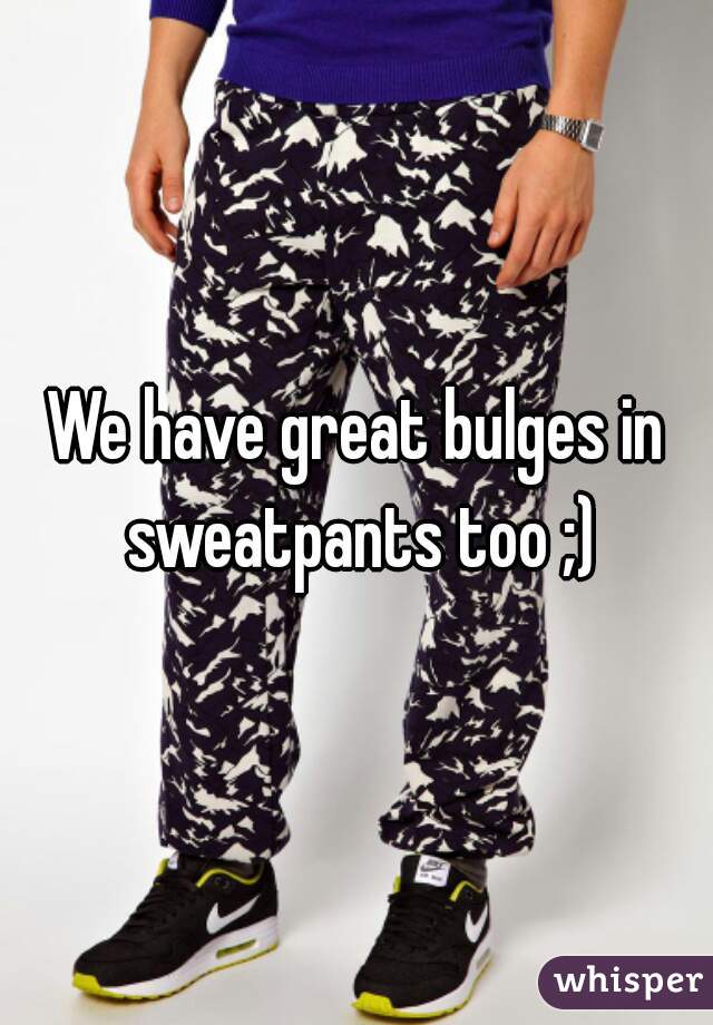 Bulge Sweatpants