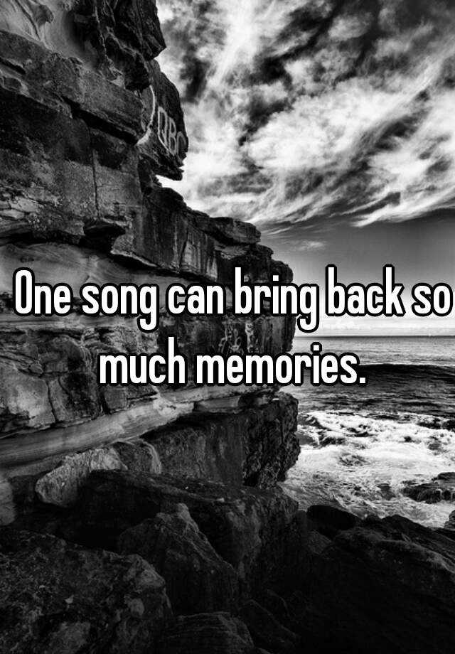words to song memories bring back you