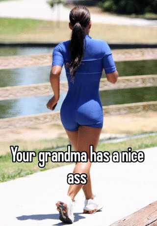 Grandma ass pics