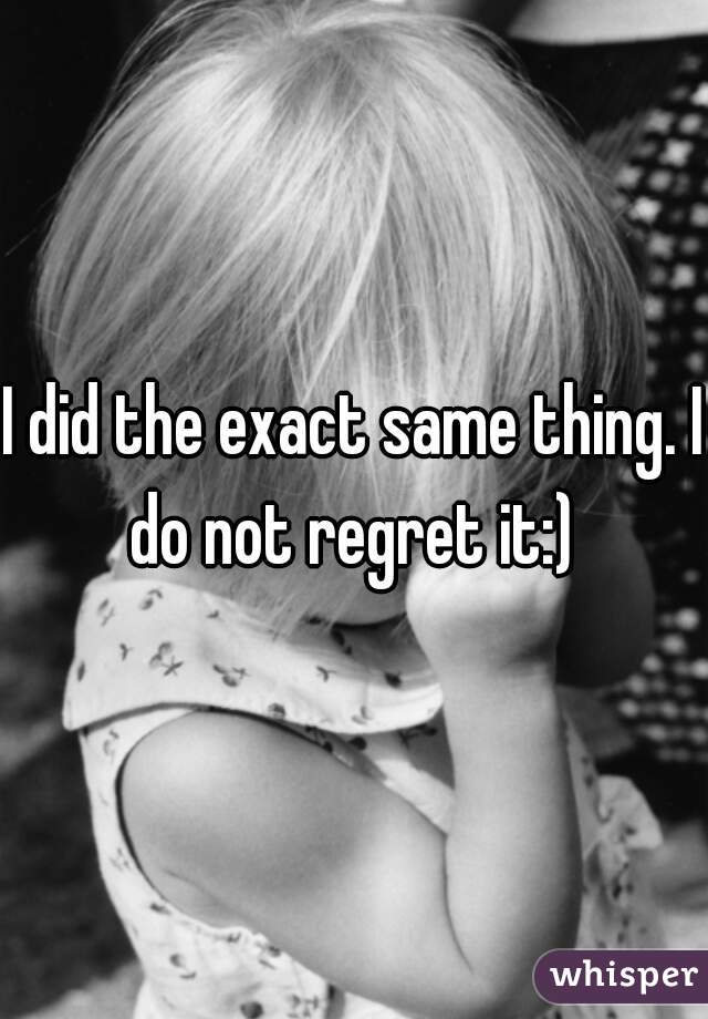 I did the exact same thing. I do not regret it:) 