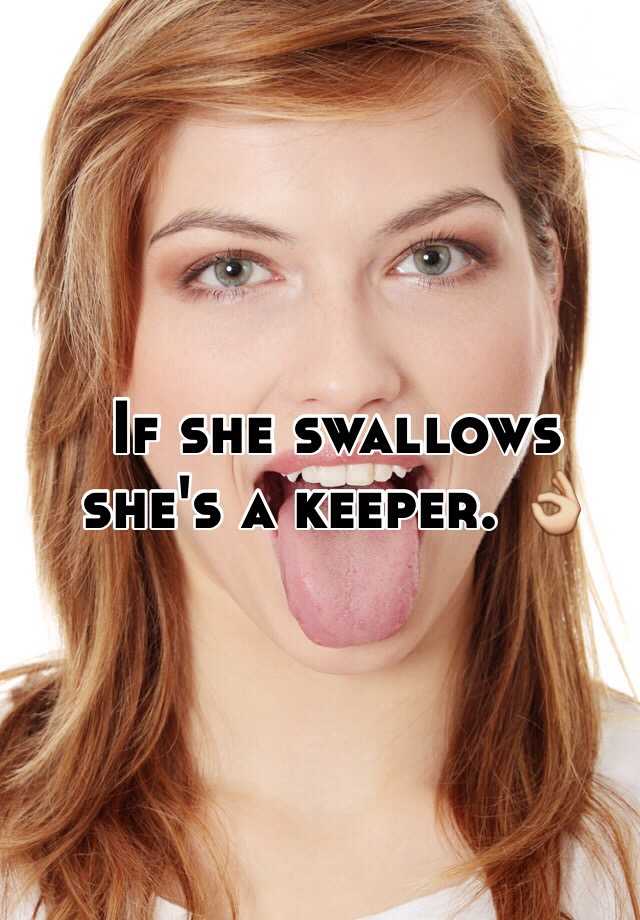 If She Swallows Shes A Keeper 👌 1031