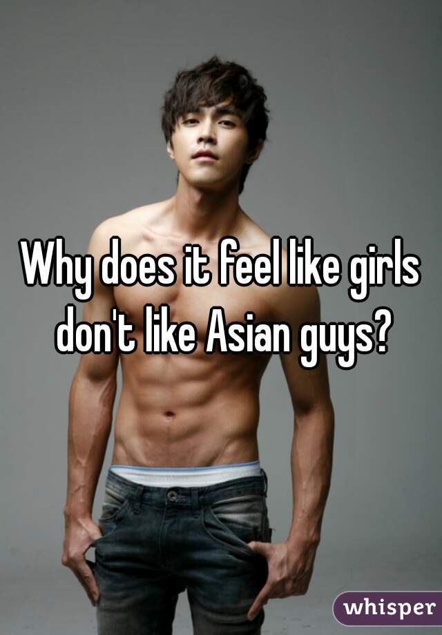 I like asian men