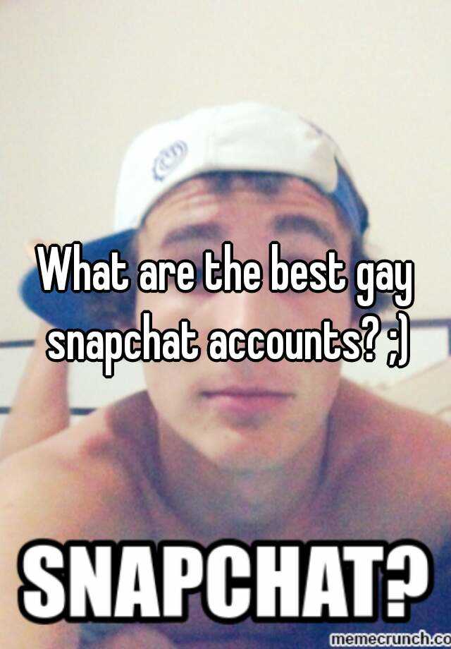 best gay snapchat accounts subscribe