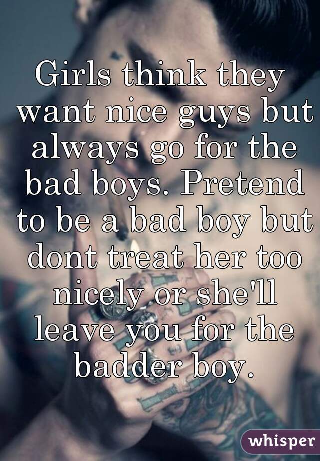 Why girls go for bad boys