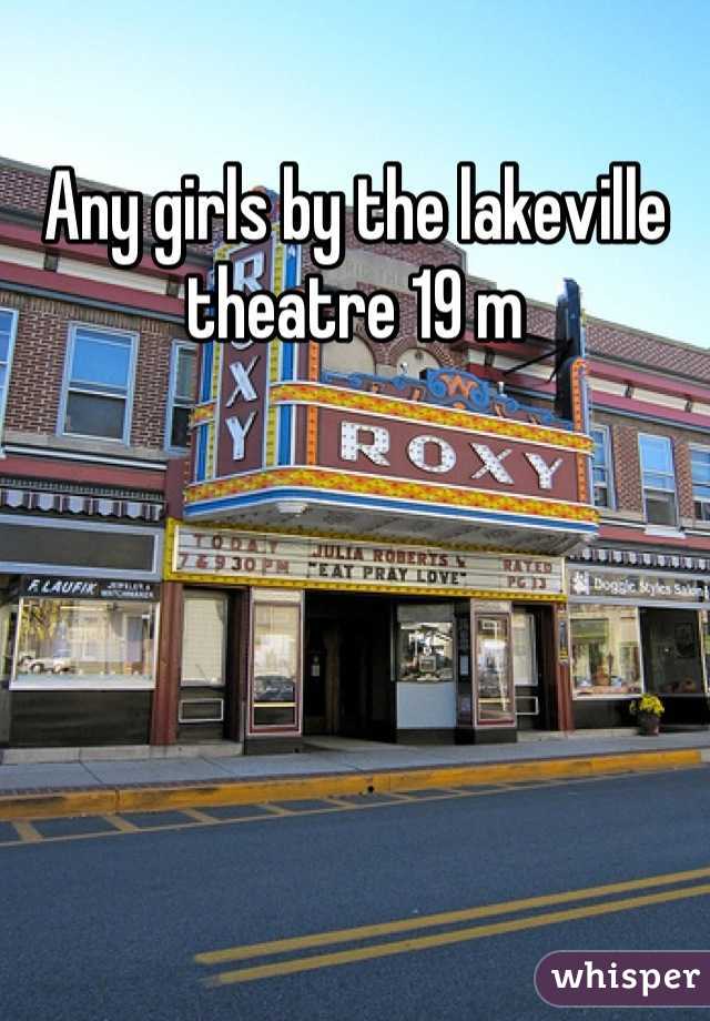 Any girls by the lakeville theatre 19 m