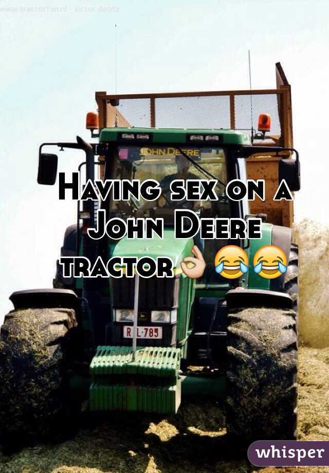 Having Sex On A John Deere Tractor👌😂😂 6725