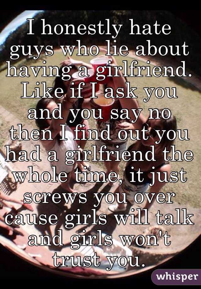Why would a guy lie about having a girlfriend