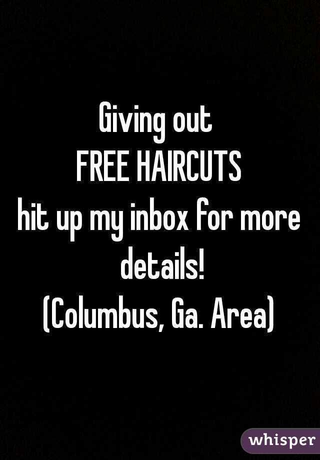 Giving Out Free Haircuts Hit Up My Inbox For More Details