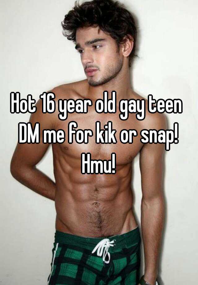 Hot 16 Year Old Gay Teen DM Me