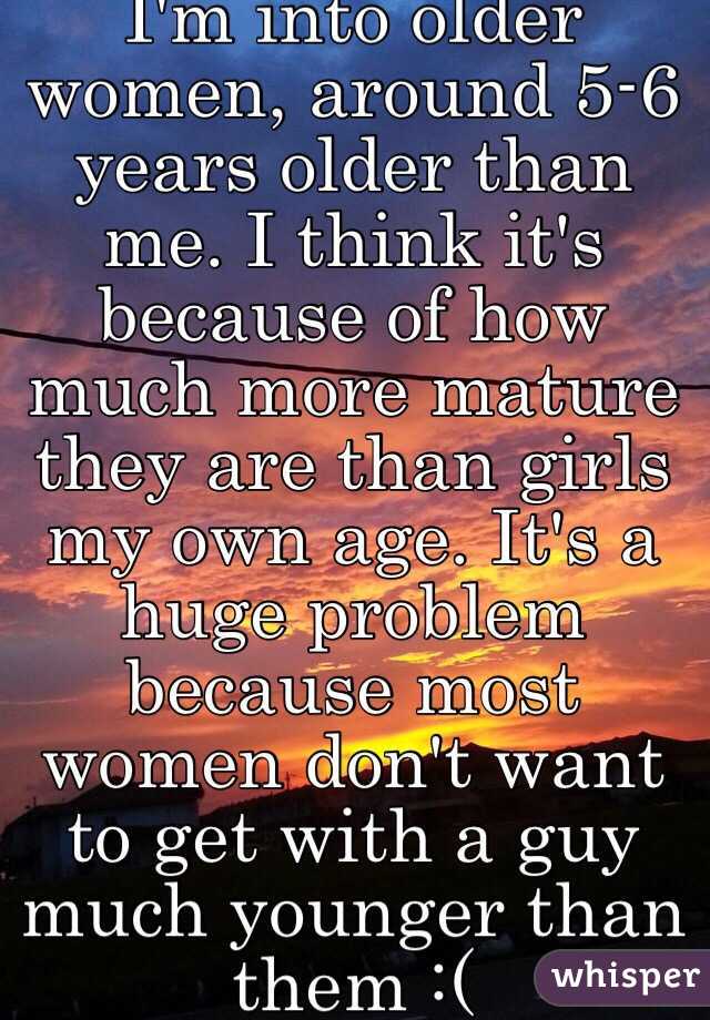 I the me than guy older 6 is years like True Story:
